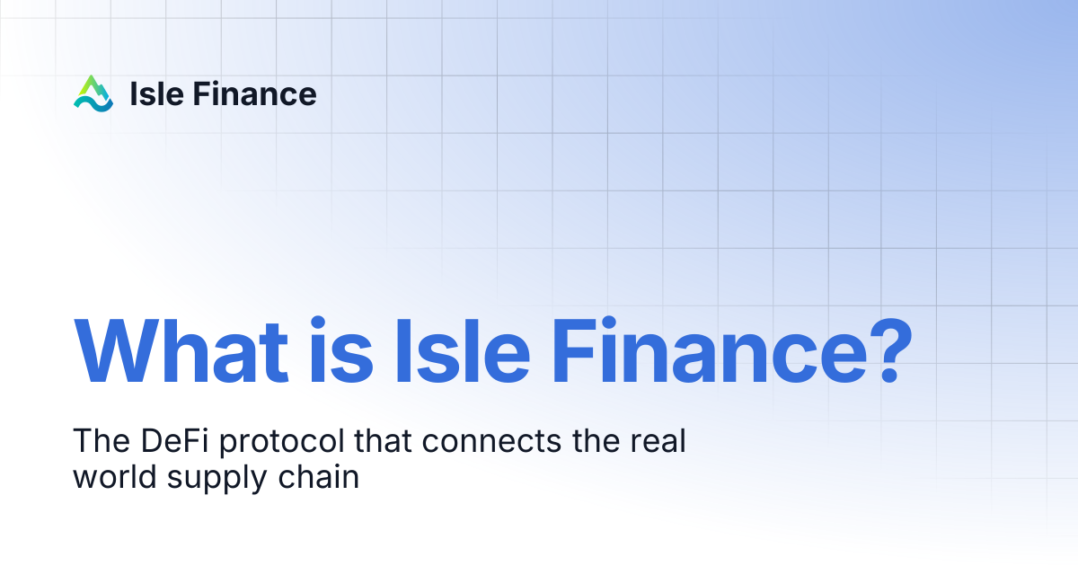 What is Isle Finance? | Isle Finance